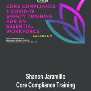 Shanon Jaramillo – Core Compliance Training for Cannabis Professionals
