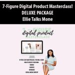 7-Figure Digital Product Masterclass! (DELUXE PACKAGE ALL 3 DAYS OF CLASS + Recorded Q&A) By Ellie Talks Money