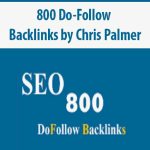 800 Do-Follow Backlinks by Chris Palmer