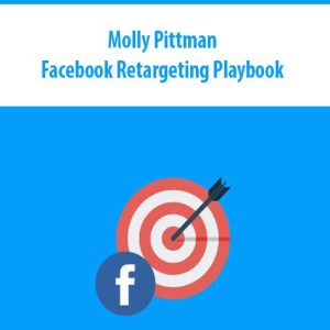 Molly Pittman – Facebook Retargeting Playbook