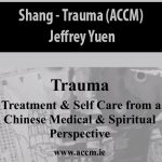 Shang – Trauma (ACCM) By Jeffrey Yuen