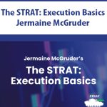 The STRAT Execution Basics by Jermaine McGruder