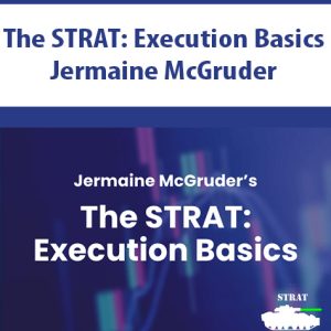The STRAT: Execution Basics by Jermaine McGruder
