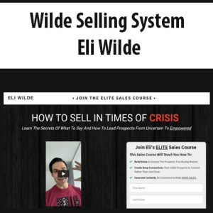 Wilde Selling System by Eli Wilde