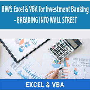 BIWS Excel & VBA for Investment Banking – BREAKING INTO WALL STREET