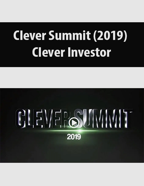 Clever Summit (2019) By Clever Investor