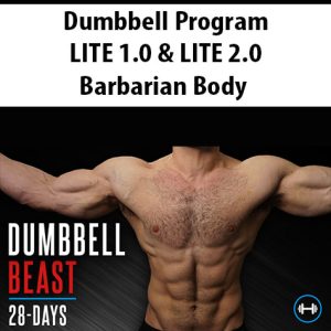Dumbbell Program LITE 1.0 & LITE 2.0 By Barbarian Body