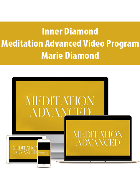 Inner Diamond Meditation Advanced Video Program By Marie Diamond