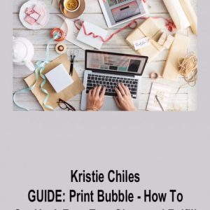 Kristie Chiles – GUIDE: Print Bubble – How To Set Up A Free Etsy Shop and Fulfill Your Sales With Print On Demand