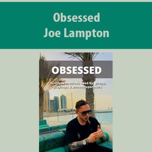 Obsessed By Joe Lampton