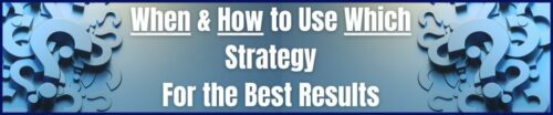 The Ultimate Option Guide When & How to Use Which Strategy for The Best Results 