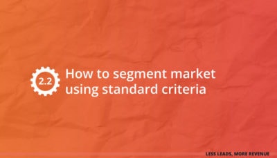 How to segment your market and identify the most lucrative market segments