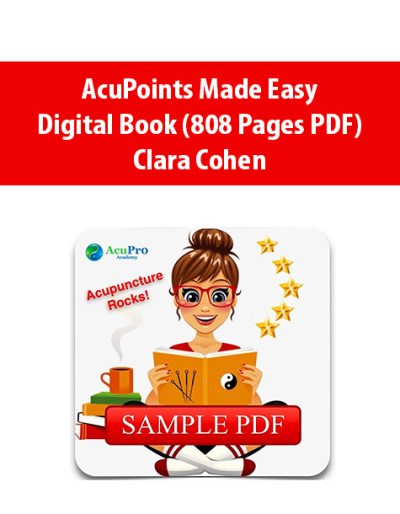 AcuPoints Made Easy Digital Book (808 Pages PDF) By Clara Cohen