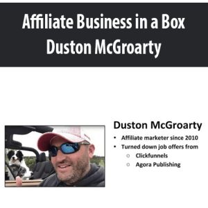 Affiliate Business in a Box By Duston McGroarty