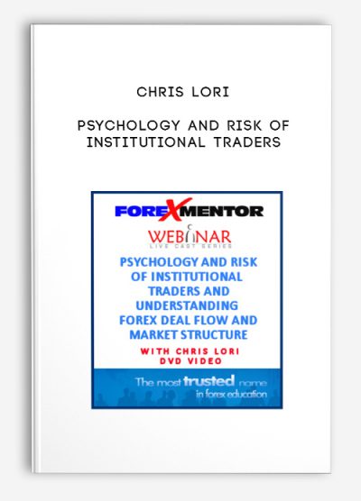 Chris Lori – Psychology and Risk of Institutional Traders