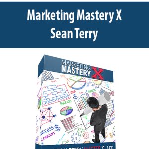 Marketing Mastery X By Sean Terry