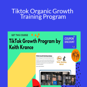 Keith Krance – Tiktok Organic Growth Training Program