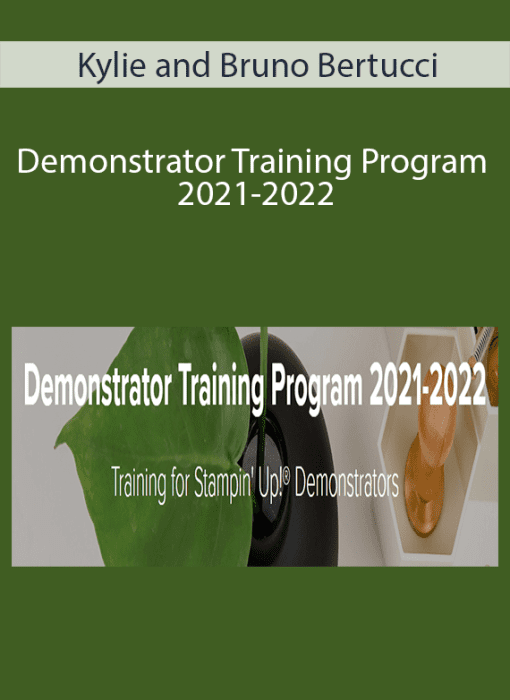 Kylie and Bruno Bertucci – Demonstrator Training Program 2021-2022