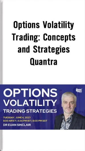 OPTIONS VOLATILITY TRADING: CONCEPTS AND STRATEGIES – QUANTRA