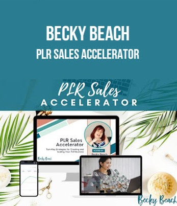 Becky Beach – PLR Sales Accelerator Becky Beach – PLR Sales Accelerator