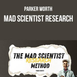 Parker Worth – Mad Scientist Research