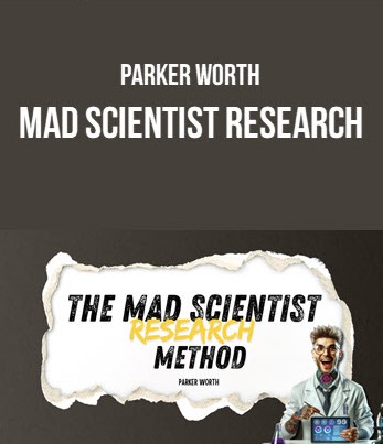 Parker Worth – Mad Scientist Research Parker Worth – Mad Scientist Research