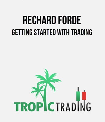 Rechard Forde – Getting Started With Trading Rechard Forde – Getting Started With Trading