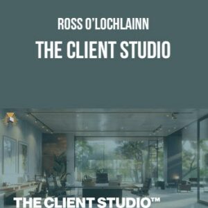 Ross O’Lochlainn – The Client Studio