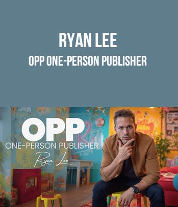 Ryan Lee – OPP One-Person Publisher Ryan Lee – OPP One-Person Publisher