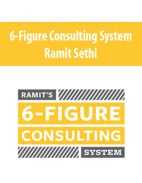 6-Figure Consulting System By Ramit Sethi 6-Figure Consulting System By Ramit Sethi
