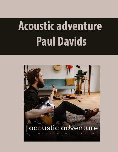 Acoustic adventure by Paul Davids Acoustic adventure by Paul Davids