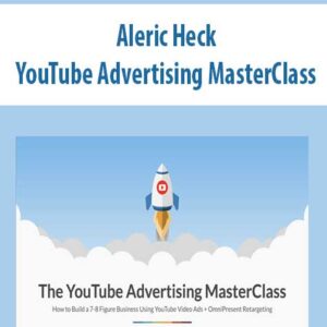Aleric Heck – YouTube Advertising MasterClass