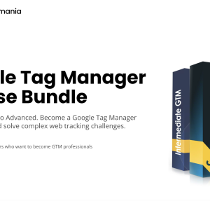 Analytics Mania – Google Tag Manager Course Bundle