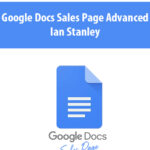 Google Docs Sales Page Advanced By Ian Stanley