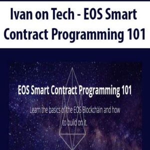Ivan on Tech – EOS Smart Contract Programming 101