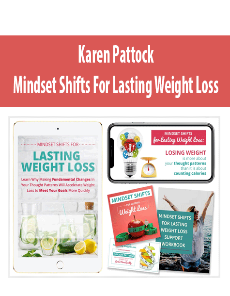 Karen Pattock – Mindset Shifts For Lasting Weight Loss Karen Pattock – Mindset Shifts For Lasting Weight Loss