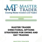MASTER TRADER DIRECTIONAL OPTIONS STRATEGIES FOR SWING AND DAY TRADING – MASTER TRADER