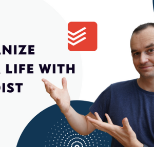Peter Akkies – Organize Your Life With Todoist