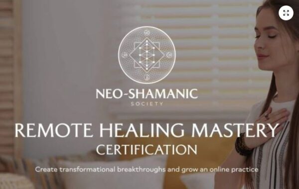 Remote Healing Mastery By Christof Melchizedek - Neo Shamanic Society Remote Healing Mastery By Christof Melchizedek - Neo Shamanic Society