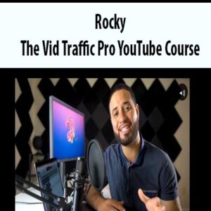 Rocky – The Vid Traffic Pro YouTube Course