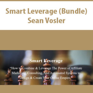 Smart Leverage (Bundle) By Sean Vosler