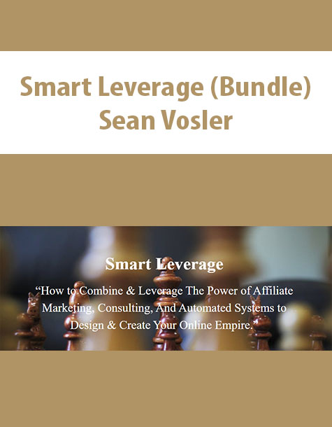 Smart Leverage (Bundle) By Sean Vosler Smart Leverage (Bundle) By Sean Vosler