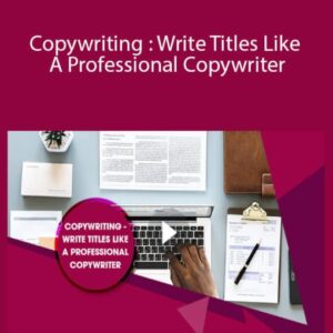 Stone River Elearning – Copywriting : Write Titles Like A Professional Copywriter