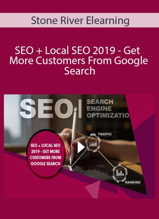 Stone River Elearning – SEO + Local SEO 2019 – Get More Customers From Google Search Stone River Elearning – SEO + Local SEO 2019 – Get More Customers From Google Search