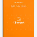 The 13-Week Cash Flow Model