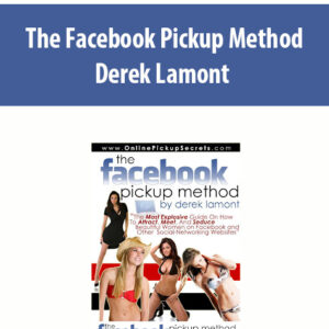 The Facebook Pickup Method by Derek Lamont
