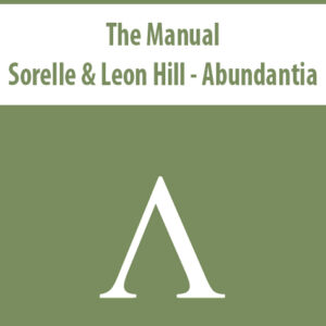 The Manual by Sorelle & Leon Hill – Abundantia