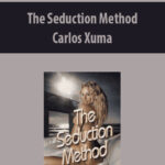 The Seduction Method by Carlos Xuma