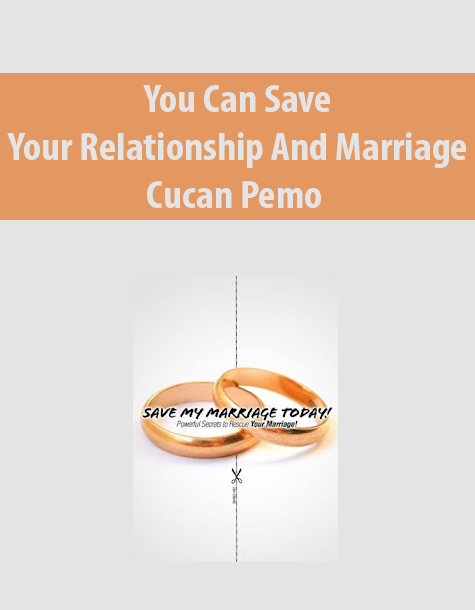 You Can Save Your Relationship And Marriage By Cucan Pemo You Can Save Your Relationship And Marriage By Cucan Pemo