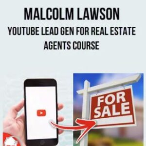 YouTube Lead Gen For Real Estate Agents Course By Malcolm